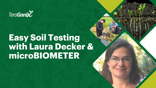 Episode 05 | Easy Soil Testing with Laura Decker & microBIOMETER