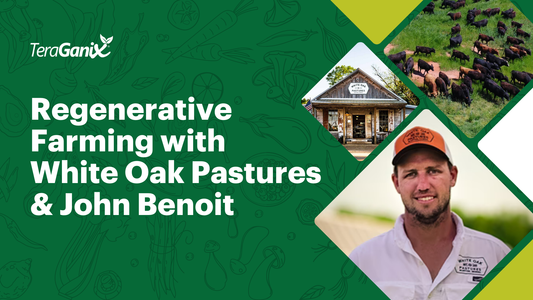 Episode 04 | Regenerative Farming with White Oak Pastures & John Benoit